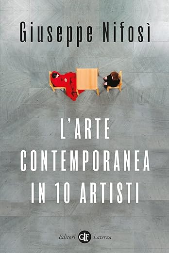 L'arte contemporanea in 10 artisti  di Giuseppe Nifosì